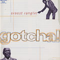 Gotcha !, Ernest Ranglin