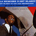 Art Blakey et les Jazz Messengers au club ST Germain 1958, Art Blakey