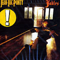 Fables, Jean Luc Ponty