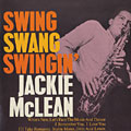 Swing swang swingin', Jackie McLean