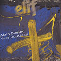 Elif, Alain Blesing