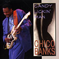 Candy lickin' man, Chico Banks