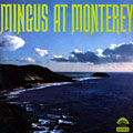 Mingus at Monterey, Charles Mingus