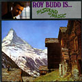 Roy Budd is the Sound of Music, Roy Budd