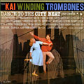 Dance to the City beat, Kai Winding