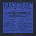 Giants Of Small-Band swing Volume 2, Harry Carney , Sidney De Paris , J.C. Higginbotham , Johnny Hodges , Bud Johnson , Jimmy Jones , Cecil Scott , Tab Smith , Dave Tough , Dicky Wells
