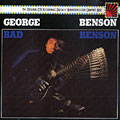 Bad Benson, George Benson