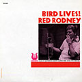 Bird Lives !, Red Rodney