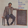 A Buck Clayton jam session, Buck Clayton