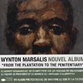 From the plantation to the penitentiary, Wynton Marsalis