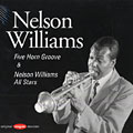 Five Horn Groove & Nelson Williams All Stars, Nelson Williams
