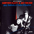 Play Ballads of Duke Ellington, Gunther Klatt , Aki Takase