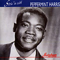 Sittin' in with, Peppermint Harris