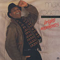 Bright Moments, Max Roach