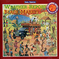 Black market,  Weather Report