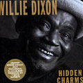 hidden charms, Willie Dixon