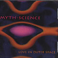 Love in outer space,  Myth-science