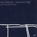 between the times, Knut Rossler , Johannes Vogt
