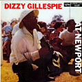 Dizzy Gillespie at Newport, Dizzy Gillespie