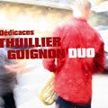 D�dicaces, Pierre Guignon , Fran�ois Thuillier