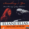Something for you, Eliane Elias