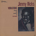 Vibrations, Jimmy Ricks