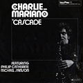 Cascade, Charlie Mariano