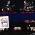DUO, Charlie Hunter , Leon Parker