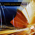 Counterclockwise, Bobby Previte