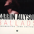 Ballads Remember John coltrane, Karrin Allyson