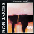 Grand Piano Canyon, Bob James