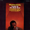 Comin' In the Back Door, Wynton Kelly