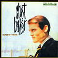 In New York, Chet Baker