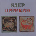 Saep La pri�re du funk, Herv� Krief