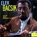 Elek Bacsik guitare, Elek Bacsik