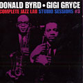 Complete Jazz Lab sudio sessions 3, Donald Byrd , Gigi Gryce