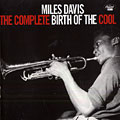 The complete birth of the cool, Miles Davis