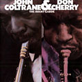 The avant-garde, Don Cherry , John Coltrane