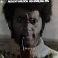 New York, Fall 1974, Anthony Braxton