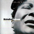 It's in my heart, Mahalia Jackson