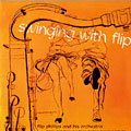 Swinging with Flip, Flip Phillips