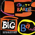 Big Band, Chet Baker