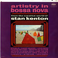 Artistry in bossa nova, Stan Kenton