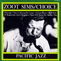 Choice, Zoot Sims