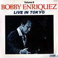 Live in Tokyo volume II, Bobby Enriquez