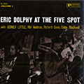 Eric Dolphy at the Five Spot Volume 1, Eric Dolphy