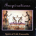 Inspirations,  Spirit Of Life Ensemble