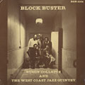 Block buster and the West coast Jazz Quintet, Buddy Collette
