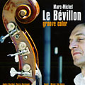 Groove color, Marc Michel Le Bevillon