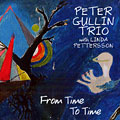 From Time To Time, Peter Gullin